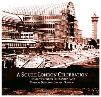 A South London Celebration by The South London Fellowship Band